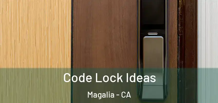  Code Lock Ideas Magalia - CA